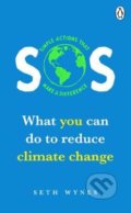 Kniha: SOS simple actions that make a difference (Seth Wynes). Ebury, 2019 Kniha: SOS simple actions that make a difference (Seth Wynes). Ebury, 2019
