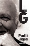 Kniha: Padlí anjeli (Lajos Grendel). Marenčin PT, 2019 Kniha: Padlí anjeli (Lajos Grendel). Marenčin PT, 2019