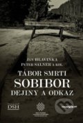 Kniha: Tábor smrti Sobibor (Ján Hlavinka a Peter Salner), 2020 Kniha: Tábor smrti Sobibor (Ján Hlavinka a Peter Salner), 2020