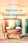 Kniha: Sejdeme se v knihkupectví (Amy Meyerson), 2019 Kniha: Sejdeme se v knihkupectví (Amy Meyerson), 2019