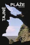 Kniha: Tajné pláže (Jakub Kolár). Akcent, 2009 Kniha: Tajné pláže (Jakub Kolár). Akcent, 2009