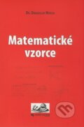 Kniha: Matematické vzorce (Dragoslav Herceg). Knižné centrum, 2009 Kniha: Matematické vzorce (Dragoslav Herceg). Knižné centrum, 2009