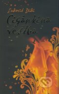 Kniha: Cigánkina veštba (Ľudovít Didi). Slovart, 2009 Kniha: Cigánkina veštba (Ľudovít Didi). Slovart, 2009