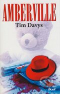 Kniha: Amberville (Tim Davys). Ikar, 2009 Kniha: Amberville (Tim Davys). Ikar, 2009