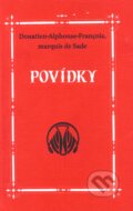 Kniha: Povídky (Donatien A. F. de Sade). Dybbuk, 2009 Kniha: Povídky (Donatien A. F. de Sade). Dybbuk, 2009