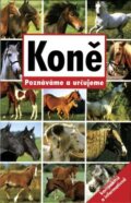 Kniha: Koně (Svojtka&Co.). Svojtka&Co., 2009 Kniha: Koně (Svojtka&Co.). Svojtka&Co., 2009