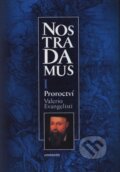 Kniha: Nostradamus I. (Valerio Evangelisti). Eminent, 2001 Kniha: Nostradamus I. (Valerio Evangelisti). Eminent, 2001