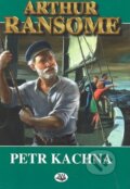 Kniha: Petr Kachna (Arthur Ransome). Toužimský & Moravec, 2002 Kniha: Petr Kachna (Arthur Ransome). Toužimský & Moravec, 2002
