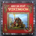 Kniha: Ako sa stať vikingom (Eastone Books). Eastone Books, 2009 Kniha: Ako sa stať vikingom (Eastone Books). Eastone Books, 2009