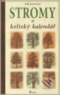 Kniha: Stromy a keltský kalendář (Jiří Janočko). Poznání, 2009 Kniha: Stromy a keltský kalendář (Jiří Janočko). Poznání, 2009