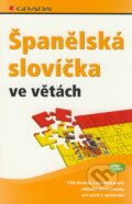 Kniha: Španělská slovíčka ve větách (Grada). Grada, 2009 Kniha: Španělská slovíčka ve větách (Grada). Grada, 2009