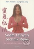 Kniha: Sedm tajných technik Reiki (Junghee Jang a Mark Hosak). Fontána, 2009 Kniha: Sedm tajných technik Reiki (Junghee Jang a Mark Hosak). Fontána, 2009