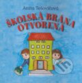 Kniha: Školská brána otvorená (Anita Tešovičová). Vydavateľstvo Spolku slovenských spisovateľov, 2008 Kniha: Školská brána otvorená (Anita Tešovičová). Vydavateľstvo Spolku slovenských spisovateľov, 2008