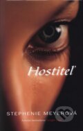 Kniha: Hostiteľ (Stephenie Meyer), 2009 Kniha: Hostiteľ (Stephenie Meyer), 2009