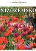Kniha: Nizozemsko (Jaroslav Kalivoda). Vodnář, 2009 Kniha: Nizozemsko (Jaroslav Kalivoda). Vodnář, 2009