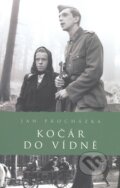 Kniha: Kočár do Vídně (Jan Procházka). Academia, 2009 Kniha: Kočár do Vídně (Jan Procházka). Academia, 2009