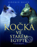 Kniha: Kočka ve starém Egyptě (Jaromír Málek). Mladá fronta, 2009 Kniha: Kočka ve starém Egyptě (Jaromír Málek). Mladá fronta, 2009