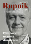 Jacques Rupnik - Rozhovor s Karlem Hvížďalou, Portál, 2009