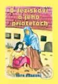 Kniha: O Ježiškovi a jeho priateľoch (Edita Rihariová). Tranoscius Kniha: O Ježiškovi a jeho priateľoch (Edita Rihariová). Tranoscius