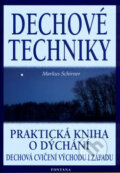 Kniha: Dechové techniky (Markus Schirner). Fontána, 2008 Kniha: Dechové techniky (Markus Schirner). Fontána, 2008