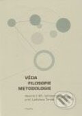 Kniha: Věda, filosofie, metodologie (Adolf Filáček). Filosofia, 2009 Kniha: Věda, filosofie, metodologie (Adolf Filáček). Filosofia, 2009