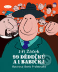 Kniha: 99 dědečků a 1 babička (Jiří Žáček). Sláfka, 2008 Kniha: 99 dědečků a 1 babička (Jiří Žáček). Sláfka, 2008