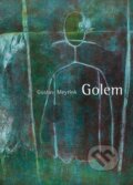 Kniha: Golem (Gustav Meyrink). XYZ, 2009 Kniha: Golem (Gustav Meyrink). XYZ, 2009