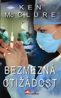 Kniha: Bezmezná ctižádost (Ken McClure). Alpress, 2009 Kniha: Bezmezná ctižádost (Ken McClure). Alpress, 2009