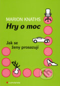 Hry o moc - Marion Knaths, Grada, 2009
