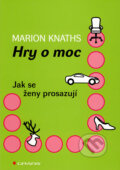 Kniha: Hry o moc (Marion Knaths). Grada, 2009 Kniha: Hry o moc (Marion Knaths). Grada, 2009