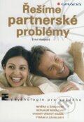 Kniha: Řešíme partnerské problémy (Erika Matějková). Grada, 2009 Kniha: Řešíme partnerské problémy (Erika Matějková). Grada, 2009