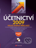 Kniha: Účetnictví 2009 - Velká kniha příkladů (Bohuslava Knapová, Jiří Strouhal a Renata Židlická). Computer Press, 2009 Kniha: Účetnictví 2009 - Velká kniha příkladů (Bohuslava Knapová, Jiří Strouhal a Renata Židlická). Computer Press, 2009