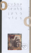 Kniha: Ozvěna tenká jako vlas (František Novotný). Radioservis, 2002 Kniha: Ozvěna tenká jako vlas (František Novotný). Radioservis, 2002