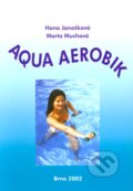 Aqua aerobik - Hana Janošková, Marta Muchová, Paido, 2002