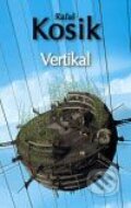 Kniha: Vertikal (Rafał Kosik). Laser books, 2009 Kniha: Vertikal (Rafał Kosik). Laser books, 2009