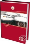 Kniha: Od tamtamov po internet (Samuel Brečka a kolektív). Eurokódex, 2009 Kniha: Od tamtamov po internet (Samuel Brečka a kolektív). Eurokódex, 2009