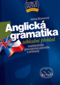 Kniha: Anglická gramatika - Základní přehled (Alena Kuzmová). Computer Press, 2009 Kniha: Anglická gramatika - Základní přehled (Alena Kuzmová). Computer Press, 2009