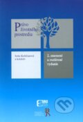 Kniha: Právo životného prostredia (Soňa Košičiarová). Eurokódex, 2009 Kniha: Právo životného prostredia (Soňa Košičiarová). Eurokódex, 2009