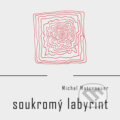 Kniha: Soukromý labyrint (Michal Matzenauer). Dybbuk, 2009 Kniha: Soukromý labyrint (Michal Matzenauer). Dybbuk, 2009