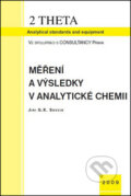 Kniha: Měření a výsledky v analytické chemii (Jiří G.K. Ševčík). 2THETA, 2016 Kniha: Měření a výsledky v analytické chemii (Jiří G.K. Ševčík). 2THETA, 2016
