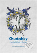 Kniha: Chudobky (Anna Malchárková). Repronis, 2018 Kniha: Chudobky (Anna Malchárková). Repronis, 2018