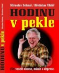 Kniha: Hodinu v pekle (Břetislav Uhlář a Miroslav Sehnal). Repronis Kniha: Hodinu v pekle (Břetislav Uhlář a Miroslav Sehnal). Repronis