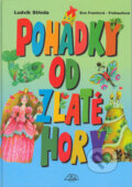 Kniha: Pohádky od Zlaté hory (Ludvík Středa). Delta Macek, 2002 Kniha: Pohádky od Zlaté hory (Ludvík Středa). Delta Macek, 2002