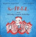 Kniha: Karel aneb pohádka o našem deštníku (Magdalena Wagnerová). Dybbuk, 2010 Kniha: Karel aneb pohádka o našem deštníku (Magdalena Wagnerová). Dybbuk, 2010