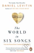 Kniha: The World in Six Songs (Daniel Levitin). Penguin Books, 2019 Kniha: The World in Six Songs (Daniel Levitin). Penguin Books, 2019