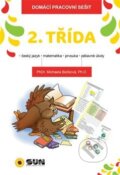 Kniha: 2. třída - Domácí pracovní sešit (Michaela Bečková). SUN, 2018 Kniha: 2. třída - Domácí pracovní sešit (Michaela Bečková). SUN, 2018