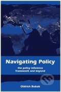 Kniha: Navigating Policy (Oldřich Bubák). Helios, 2016 Kniha: Navigating Policy (Oldřich Bubák). Helios, 2016