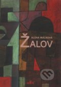 Kniha: Žalov (Alena Málková). Kampe, 2017 Kniha: Žalov (Alena Málková). Kampe, 2017