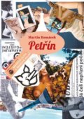 Kniha: Petřín (Martin Komárek). Martin Komárek, 2018 Kniha: Petřín (Martin Komárek). Martin Komárek, 2018