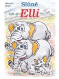 Kniha: Slůně Elli (Miroslav Krejčí). Mikrej, 2018 Kniha: Slůně Elli (Miroslav Krejčí). Mikrej, 2018